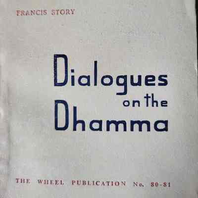 Dialogues on the Dhamma / Francis Story