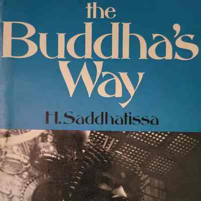 The Buddha's way / H. Saddhatissa