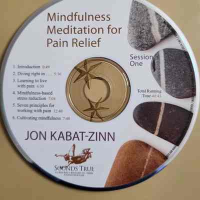 Mindfulness meditation for pain relief : session one / Jon Kabat-Zinn