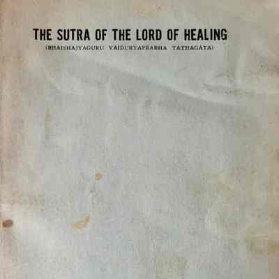 The Sutra of the Lord of Healing