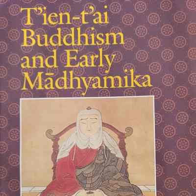 T'ien-t'ai Buddhism and Early Madhyamika / NG Yu-Kwan