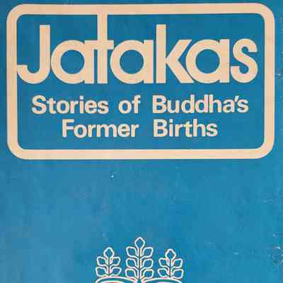 Jatakas : stories of Buddha's former births / edited by E.B. Cowell