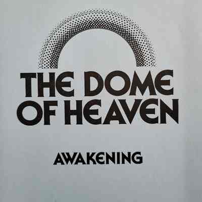 The dome of heaven : awakening [pamphlet] / Namgyal Rinpoche