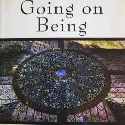 Going on being : life at the crossroads of Buddhism and psychotherapy / Mark Epstein, M.D.