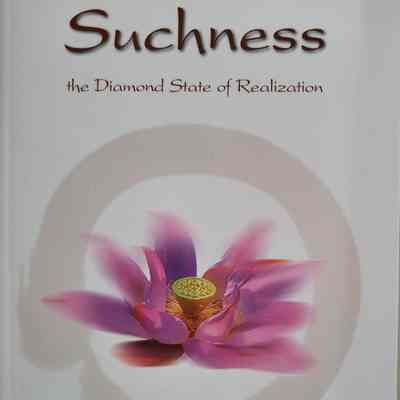 Suchness: the diamond state of realization / Namgyal Rinpoche