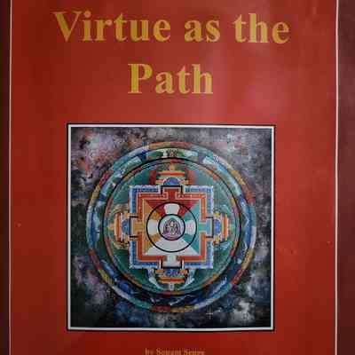Virtue as the path / Sonam Senge
