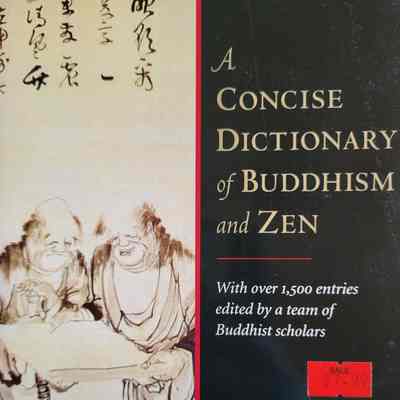 A concise dictionary of Buddhism and Zen