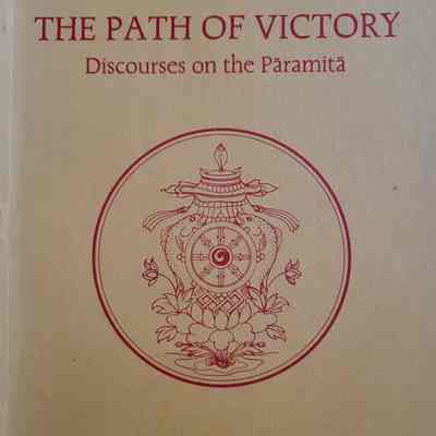 The path of victory : discourses on the Paramita / Namgyal Rinpoche