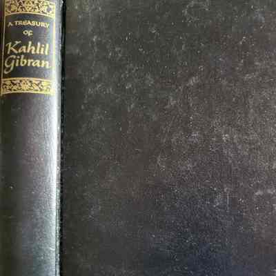 A treasury of Kahlil Gibran