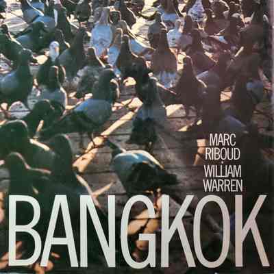 Bangkok / text by William Warren ; photographs by Marc Riboud