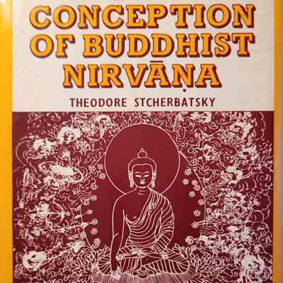 The conception of Buddhist nirvana / Theodore Stcherbatsky