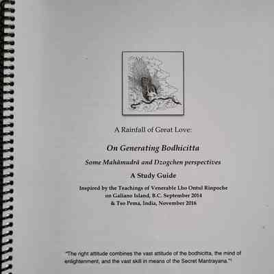 A rainfall of great love: on generating bodhicitta / inspired by the teachings of Ven. Lho Ontul Rinpoche