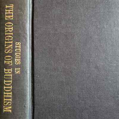 Studies in the Origins of Buddhism / Govind Chandra Pande