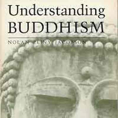 Understanding Buddhism / Nolan Pliny Jacobson