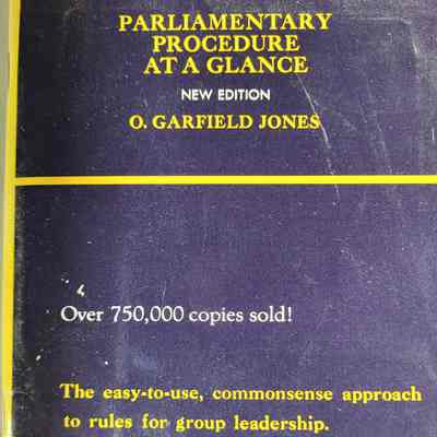 Parliamentary procedure at a glance / O. Garfield Jones