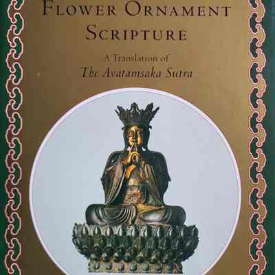 The Flower Ornament Scripture : a translation of the Avatamsaka Sutra / Thomas Cleary