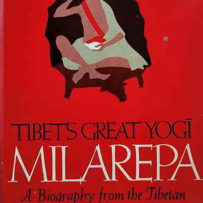 Tibet's great yogi, Milarepa : a biography from the Tibetan / edited by W.Y. Evans-Wentz