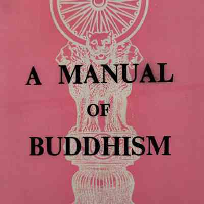 A manual of Buddhism / Narada Thera