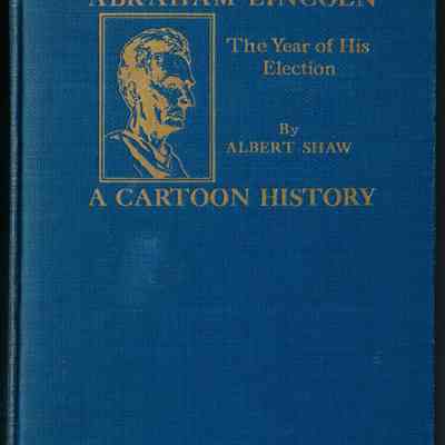 Abraham Lincoln - The Year of His Election