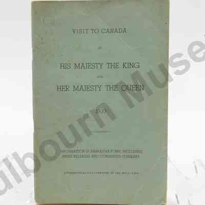 Book: Visit to Canada of His Majesty the King and Her Majesty the Queen, 1939
