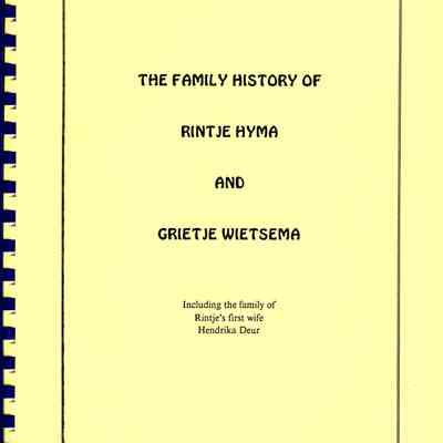 Genealogy, The Family History of Rintje Hyma and Grietje Wietsema