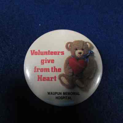 Button, Waupun Memorial Hospital, Volunteers Give from the Heart