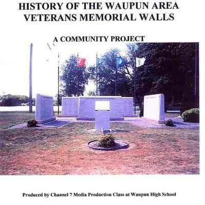 DVD, History of the Waupun Area Veterans Memorial Walls