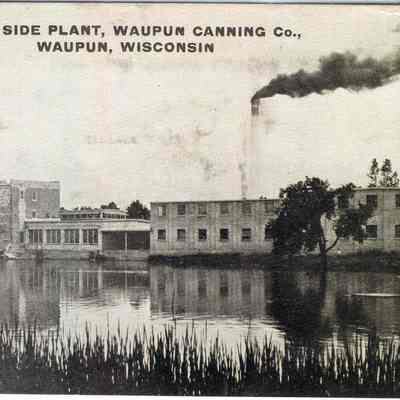 Postcard, Canning, Riverside Plant, Waupun Canning Co.