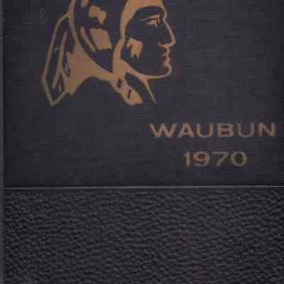 Waubun1970 (Waupun H.S. yearbook): Origformat: Other