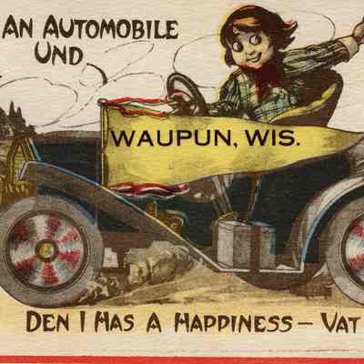 Postcard, Souvenir, You, An Automobile Und Waupun Den I Has A Happiness-Vat?