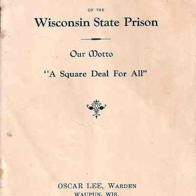 Booklet, Corrections, Wisconsin State Prison, Souvenir, A Square Deal for All