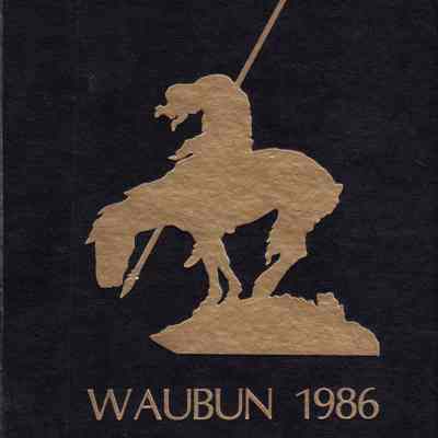 Waubun 1986 (Waupun H.S yearbook)