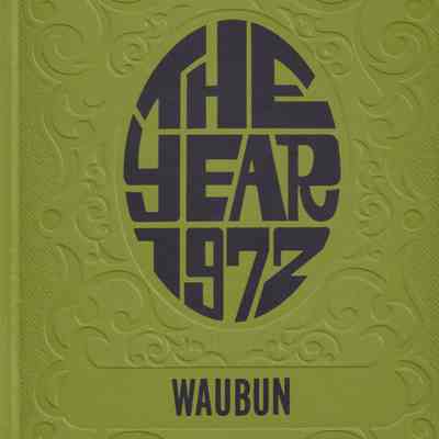 Waubun The Year 1972