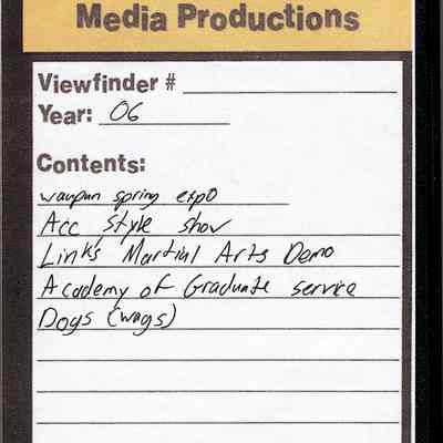 VHS Tape, WHS Media Productions, Spring Expo 2006, ACC Style Show, Link's Martial Arts, Graduate Services, Dogs (Wags)