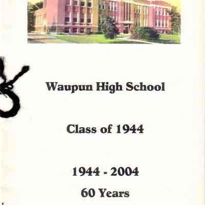 Waupun High School Class of 1944 (1944-2004) 60yrs