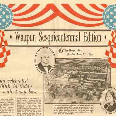 Newspaper, Waupun Sesquicentennial Edition, 150th Anniversary, The Reporter, June 25, 1989