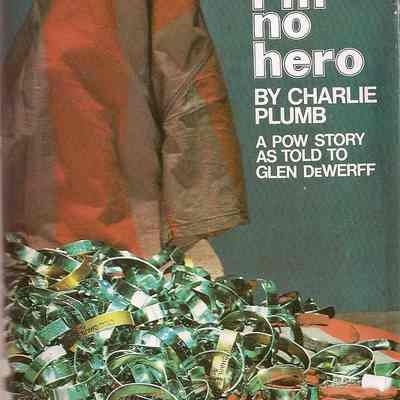 Book, Viet Nam, I'm No Hero, J Charles Plumb, Jr., A Pow Story