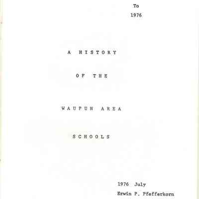 Inside cover of book - History of Waupun Area Schools