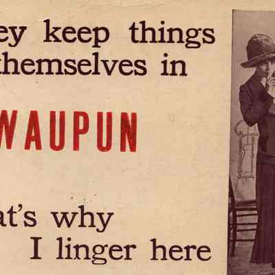 Postcard, They Keep Things to Themselves in Waupun, That's Why I Linger Here