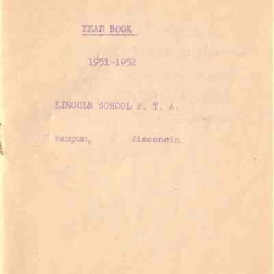 Waupun Lincoln School 1951-1952 P,T,A: Origformat: Other