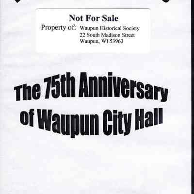 VHS Tape, WHS Media Productions, Through the Decades, 75th Anniversary of Waupun City Hall