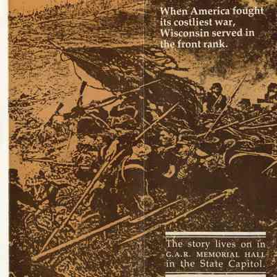 When America fought its costliest war, Wisconsin served in the front rank