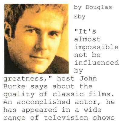 Interview, John Burke, AMC Matinee Classic, 2000