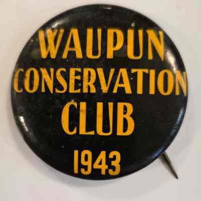 Button, Waupun Conservation Club 1943
