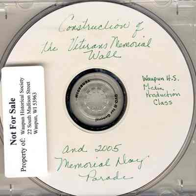 DVD, WHS Media Productions, Construction of the Veterans Memorial Wall, 2005 Memorial Day Parade