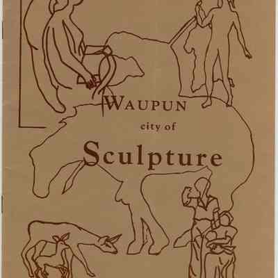 Booklet, Waupun, City of Sculpture, by June Kelly
