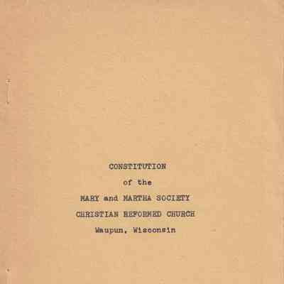 Church, Christian Reformed, Constitution, Mary and Martha Society
