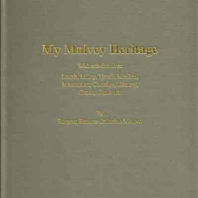 Genealogy, My Mulvey Heritage