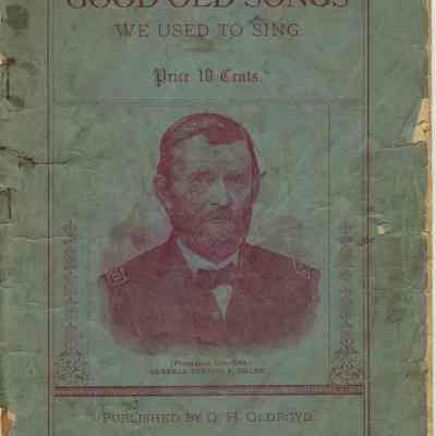 The Good Old Songs We Used To Sing 1861 - 1865