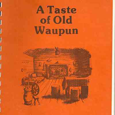 Cookbook, A Taste of Old Waupun